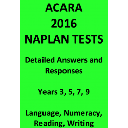Detailed answers to all 2016 ACARA NAPLAN Tests